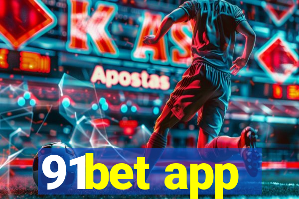 91bet app